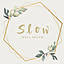 Slow