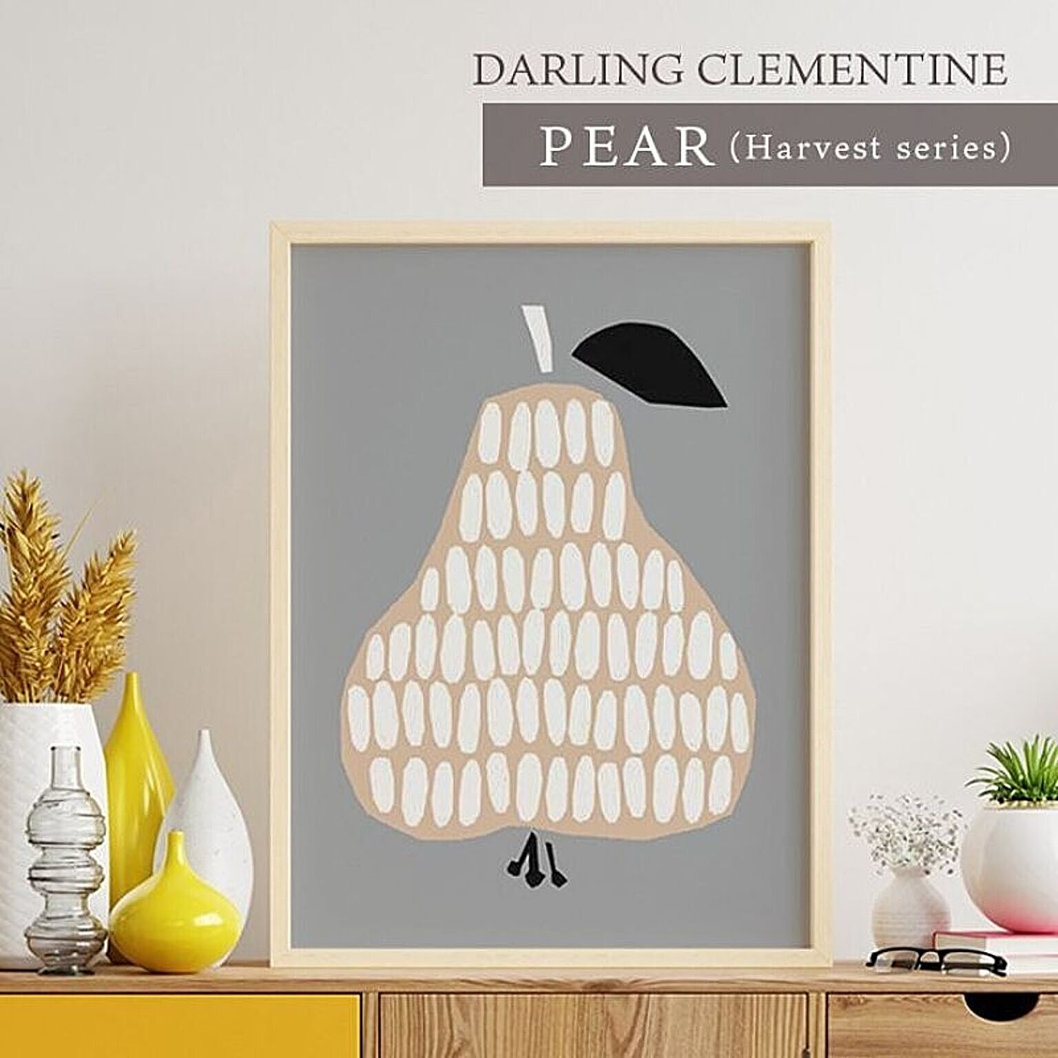 DARLING CLEMENTINE | PEAR | HARVESTポスター (50cmx70cm) 北欧 洋なし おしゃれ インテリア ダーリンクレメンタイン