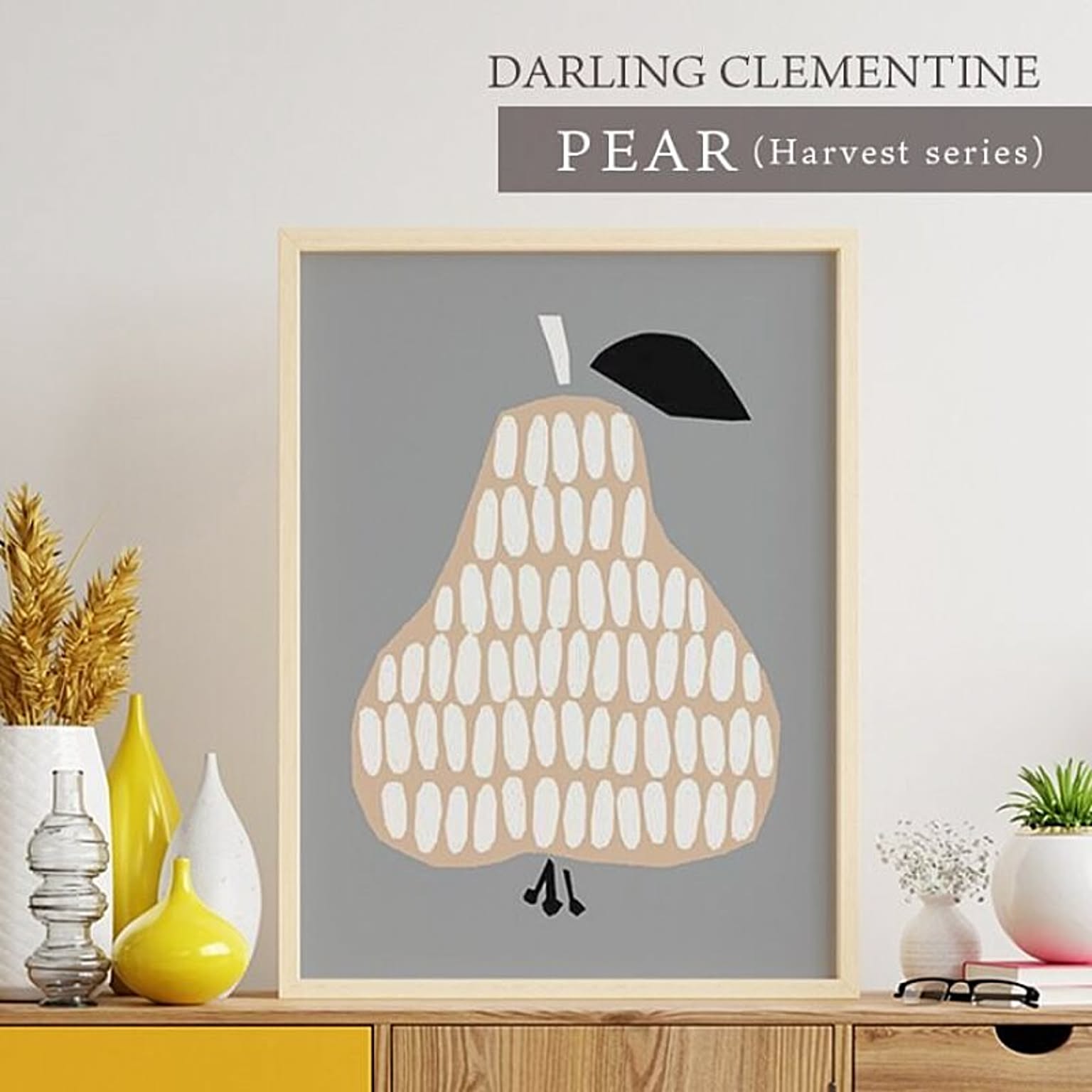 DARLING CLEMENTINE / PEAR  HARVESTポスター