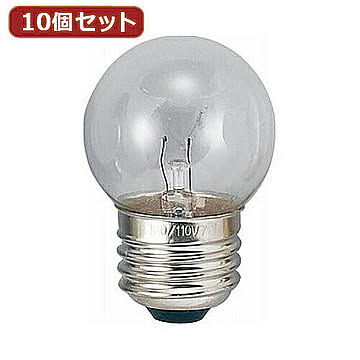 YAZAWA 10個セット ベビーボール球10WクリアE26 G402610CX10 管理No. 4560352848904
